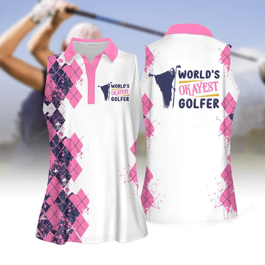 World's okayest golfer pink women golf apparel, women short sleeve polo shirt, sleeveless polo shirt GY1804