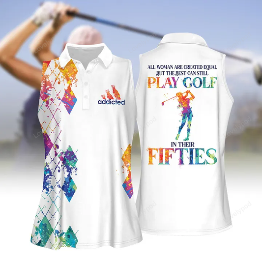 All women are created equal but the best still play golf women short sleeve polo shirt, sleeveless polo shirt GY1830