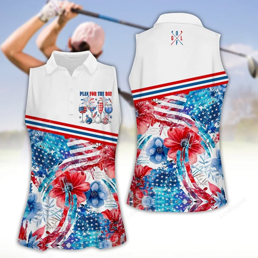 Plan for the day 4th of july women golf apparels, funny golf shirt, women golf sleeveless polo shirt GY1851