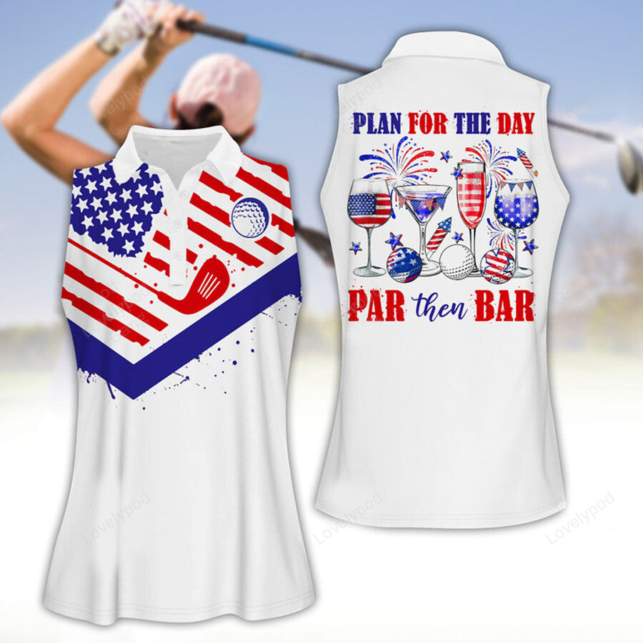 Plan for the day 4th of july par then bar women golf apparels, funny golf shirt, women golf sleeveless polo shirt GY1861