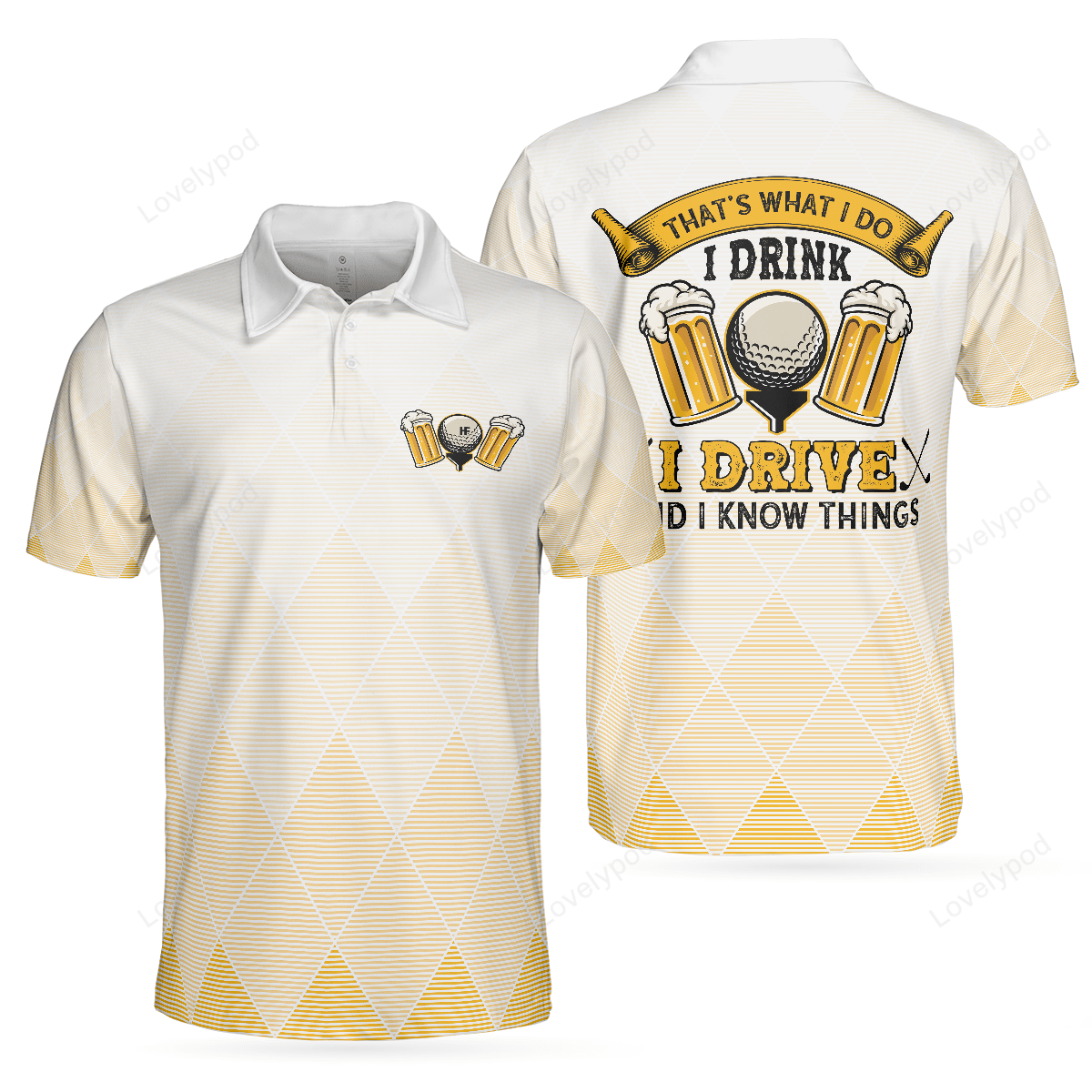 I drink i drive and i know things argyle pattern golf polo shirt, golf shirt GY1920