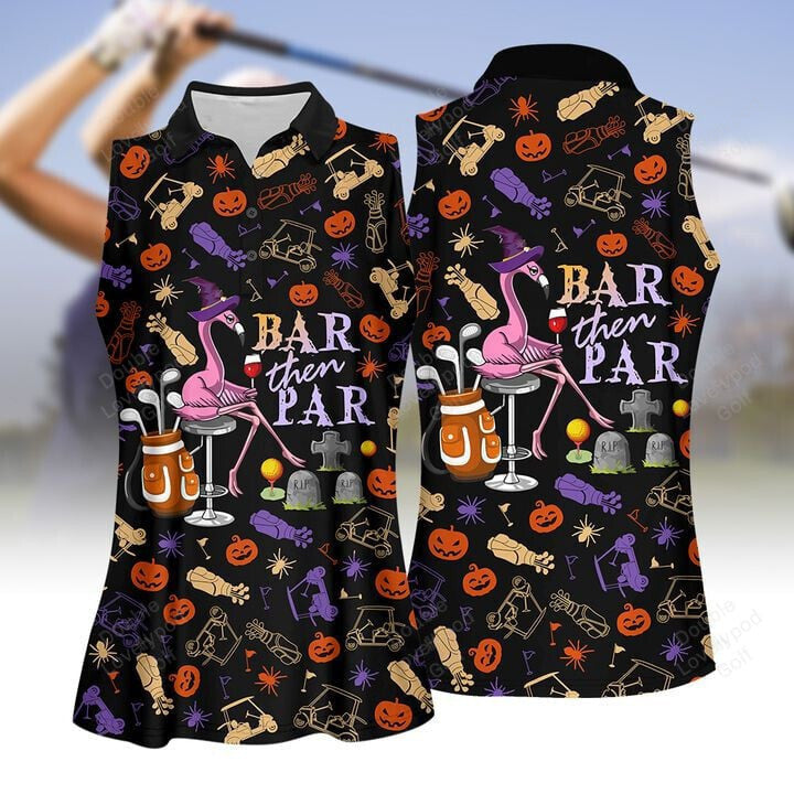 Par then bar flamingo halloween black women golf shirt, women's sleeveless golf shirts, halloween shirt GY1948