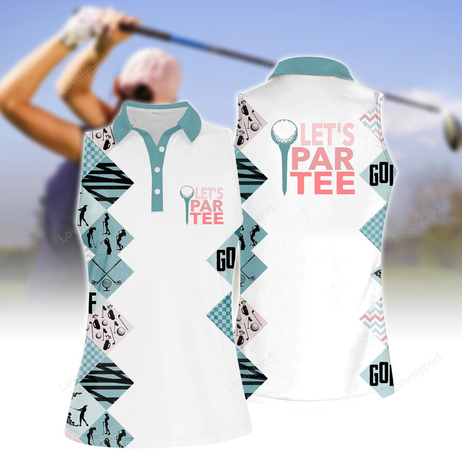 Women's let's par tee sleeveless polo shirt, women's sleeveless golf shirts, funny women golf shirts GY2121