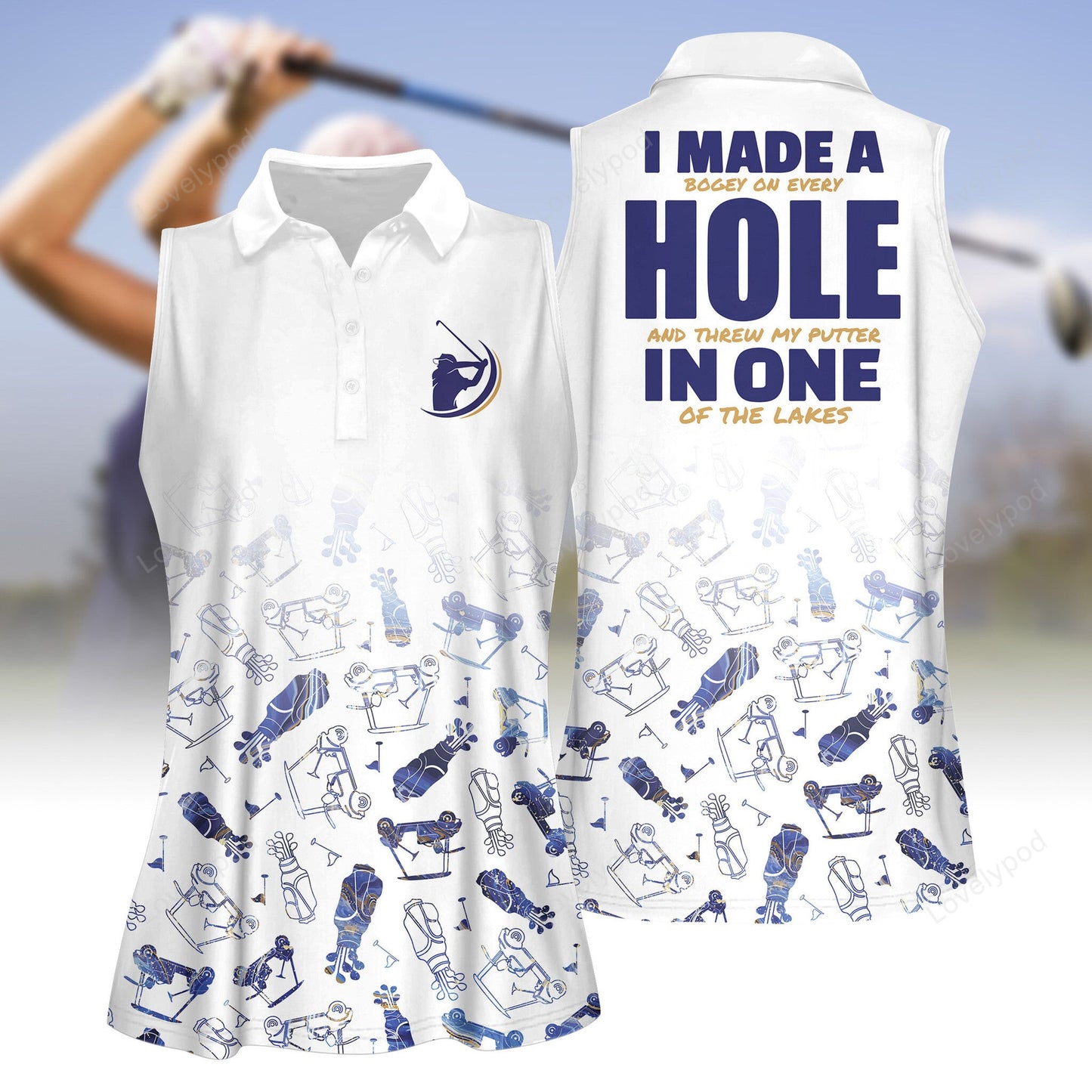 Funny i made a hole in one women sleeveless polo shirt, women's sleeveless golf shirts, funny women golf shirts GY2143