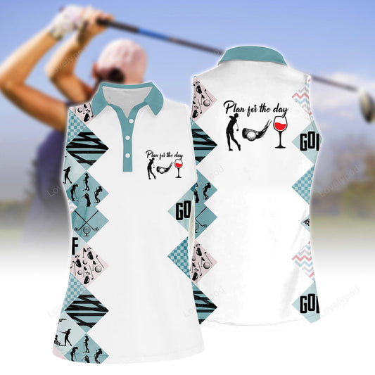 Women's plan for the day sleeveless polo shirt, women's sleeveless golf shirts, funny women golf shirts GY2144