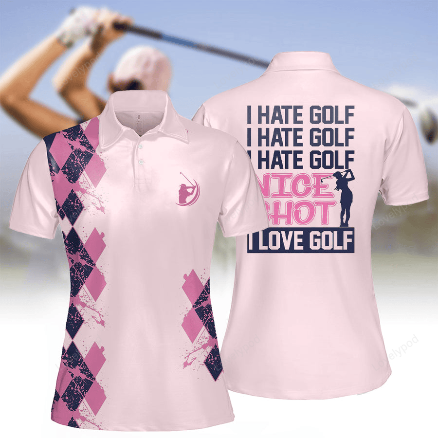 Women's i hate golf i love golf polo shirt, golf lovers gift, women golf polo GY2171