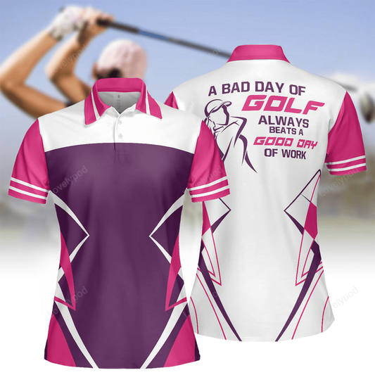 A bad day of golf always beats a good day of work pink short sleeve women polo shirt GY2173