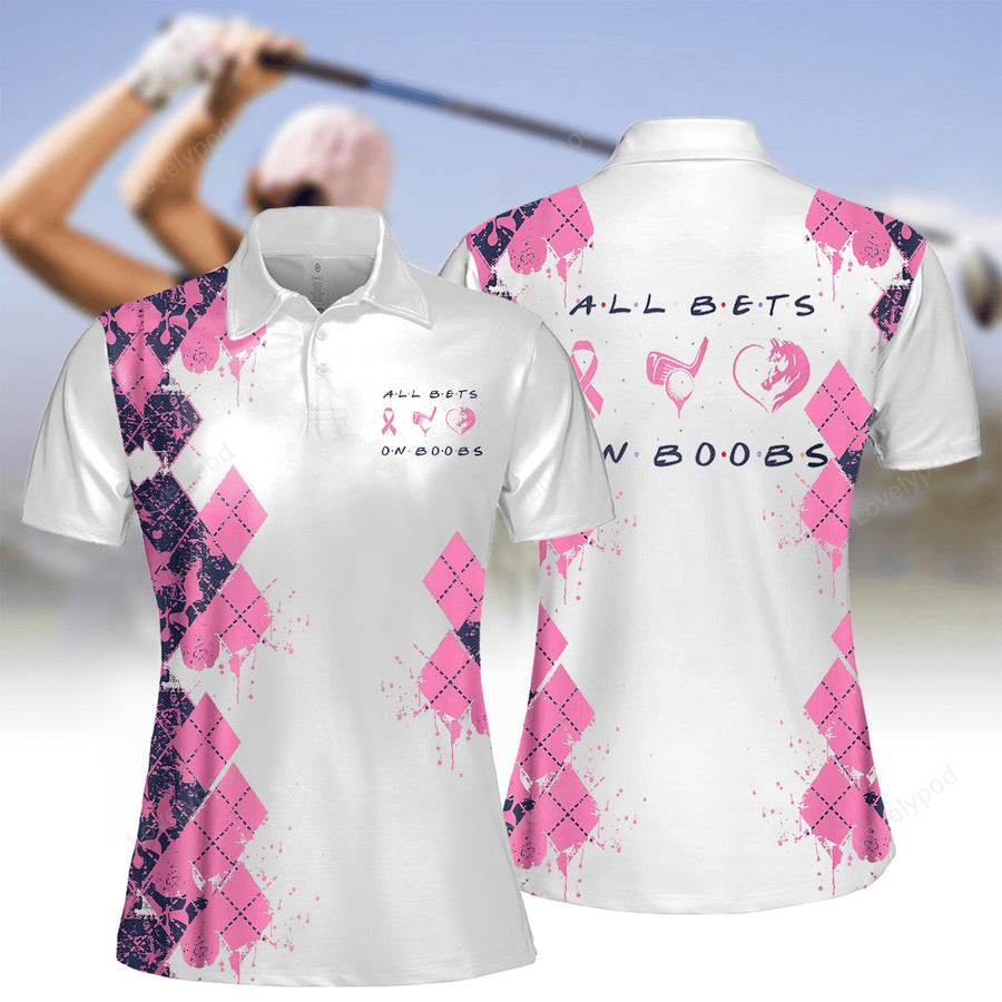 All bets on boobs women short sleeve polo shirt, women golf shirt, golf lovers gift GY2188