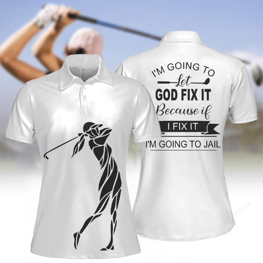 Women's golf i'm going to let god fix it long sleeve polo shirt, golf lovers gift GY2217