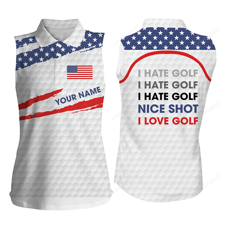 Womens sleeveless polo shirt american flag patriot custom name i hate golf nice shot i love golf GY2329