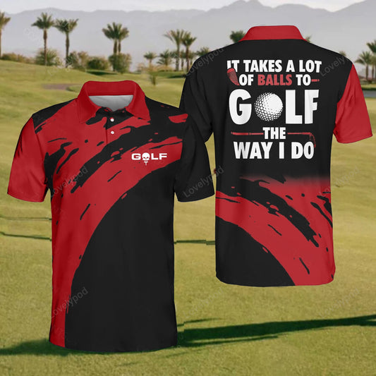 Men's it takes a lot of balls to golf polo shirt, golf shirt, golf team shirt, funny men golf shirt GY2341