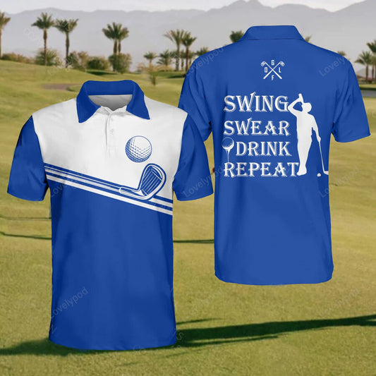 Men's swing swear drink repeat polo shirt, custom golf shirts, funny men golf shirt, golf team shirt GY2357