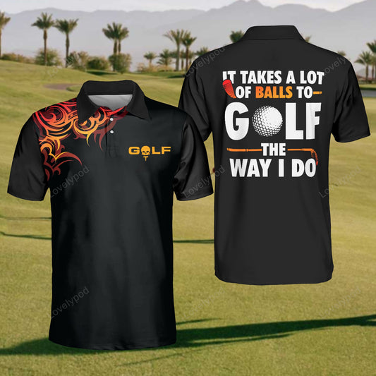 Men's it takes a lot of balls to golf polo shirt, custom golf shirts, funny men golf shirt, golf team shirt GY2414