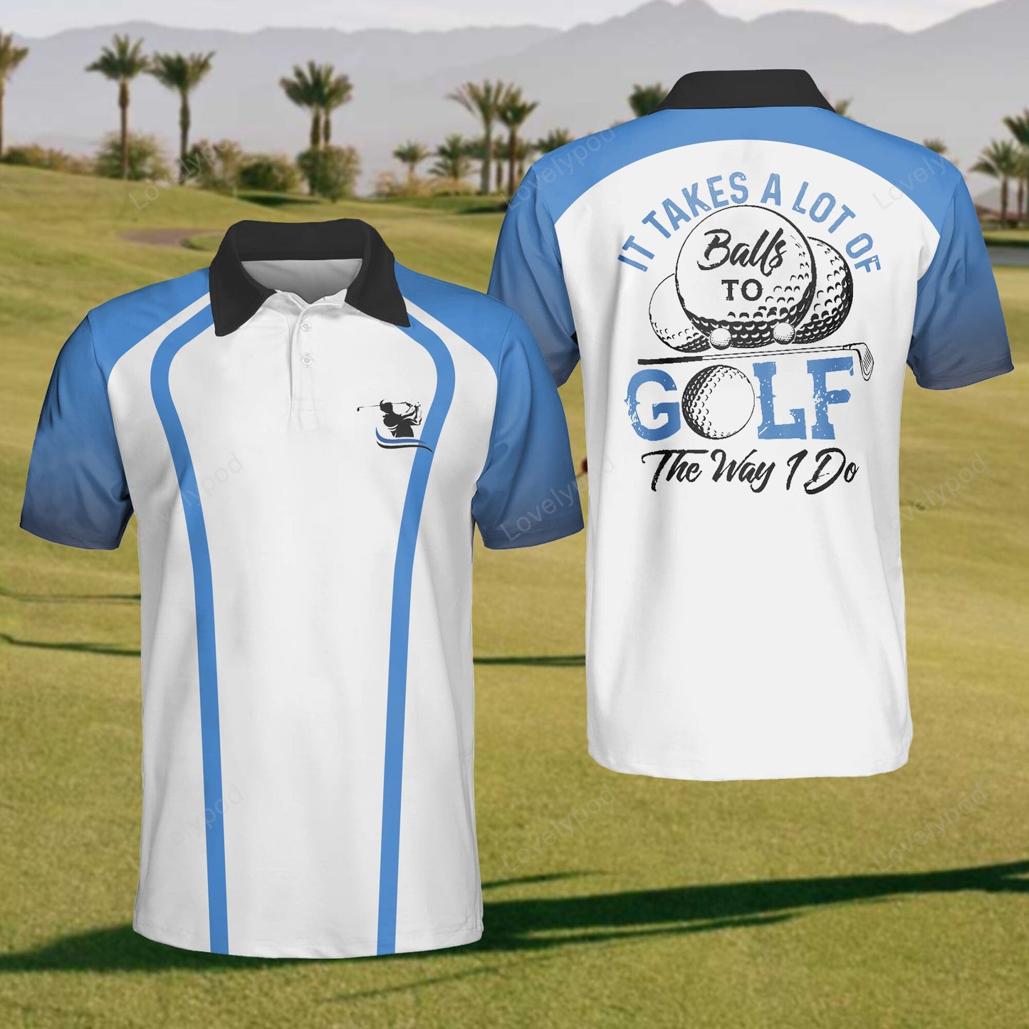 Men's it take a lot of golf balls polo shirt, custom golf shirts, funny men golf shirt GY2422