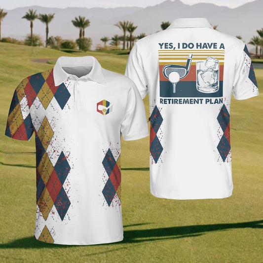 Men's yes i do have a retirement plan golf polo shirt, custom golf shirts, funny men golf shirt GY2424