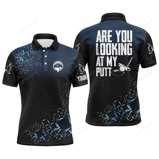 Black mens golf polo shirt custom are you looking at my putt men golf shirts, golf gifts for men GY2974