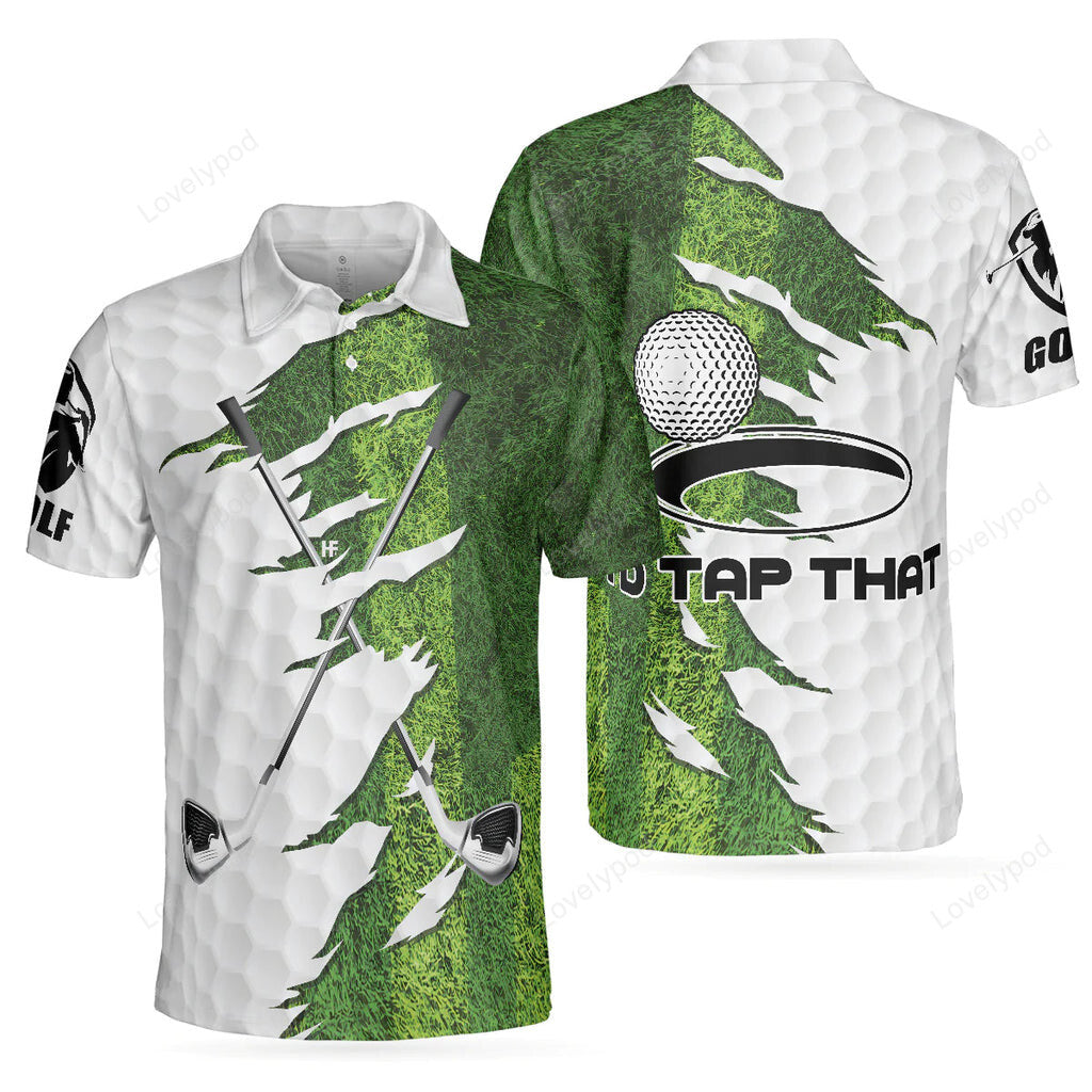 Green golf course i'd tap that golf 3d custom polo shirt GY2992