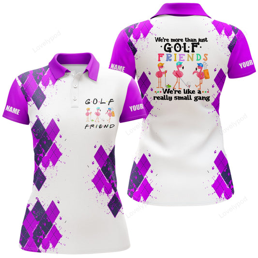 We're more than just golf friends flamingo polo shirt for women, womens golf polo shirt, funny golf shirt GY3185