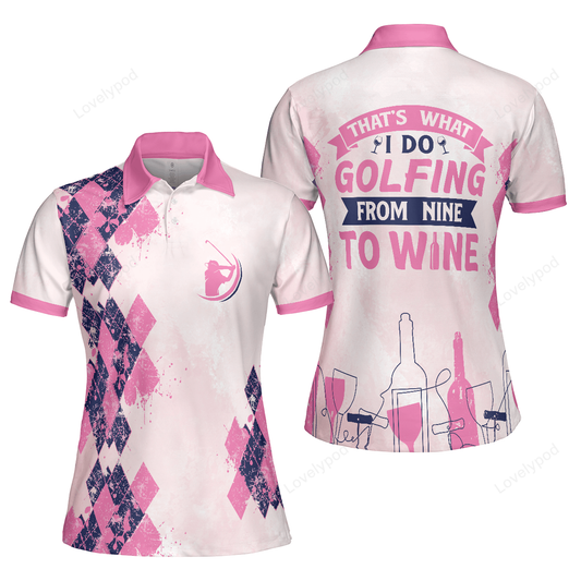 Golfing from nine to wine short sleeve women polo shirt, white and red golf polo shirt, golf shirt for wine lover GY3258