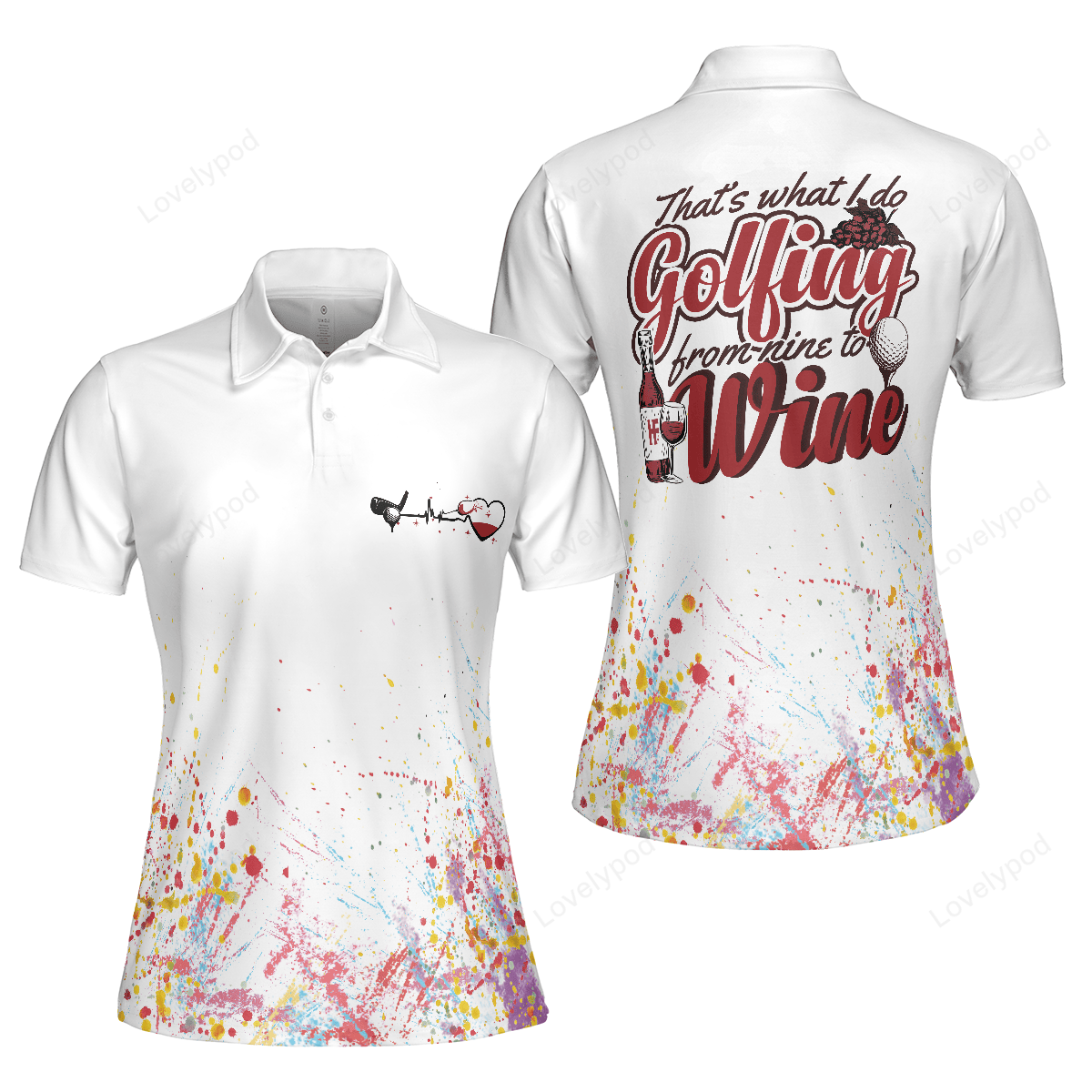 Golf from nine to wine is what i do golf short sleeve women polo shirt, best golf shirt for female golfers GY3274