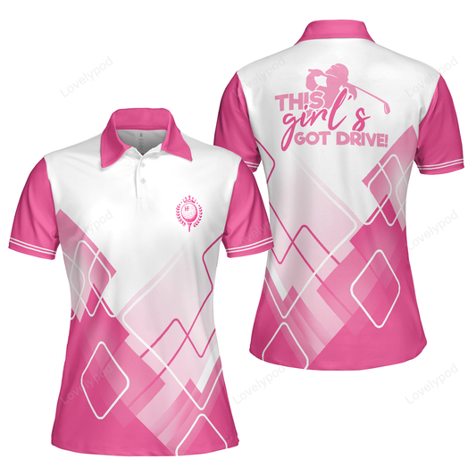 This girl's got drive pink golf short sleeve women polo shirt, pink pattern golfing shirt, female golf gift GY3275