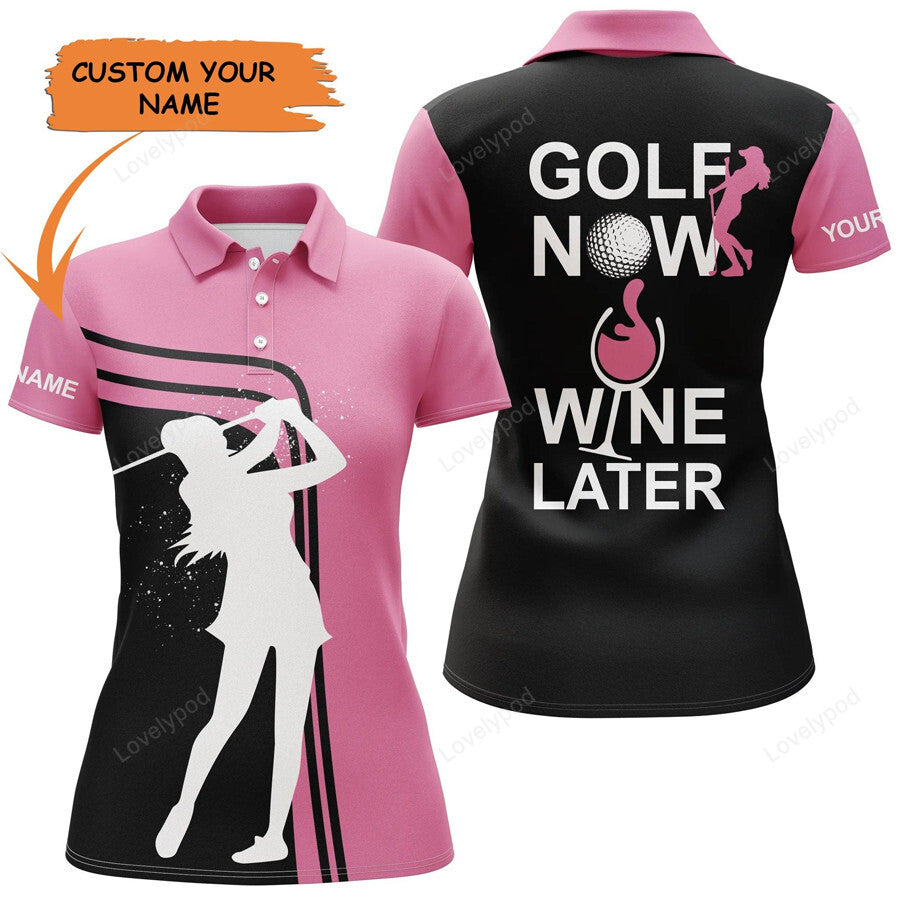 Golf custom name women polo shirt, golf girl golf now wine later personalized women polo shirt - perfect gift for ladies GY3294