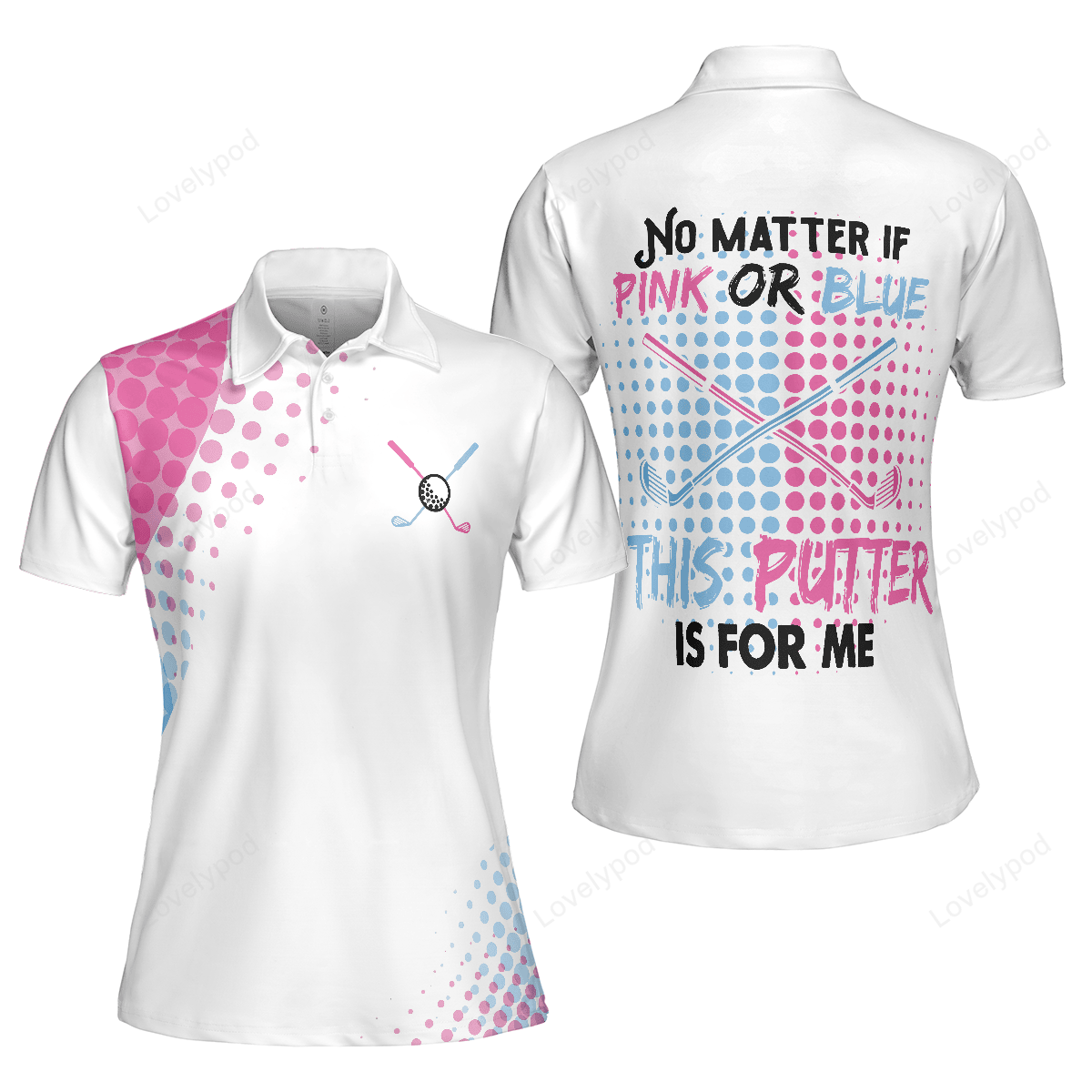 No matter if pink or blue this putter is for me golf short sleeve women polo shirt GY3304