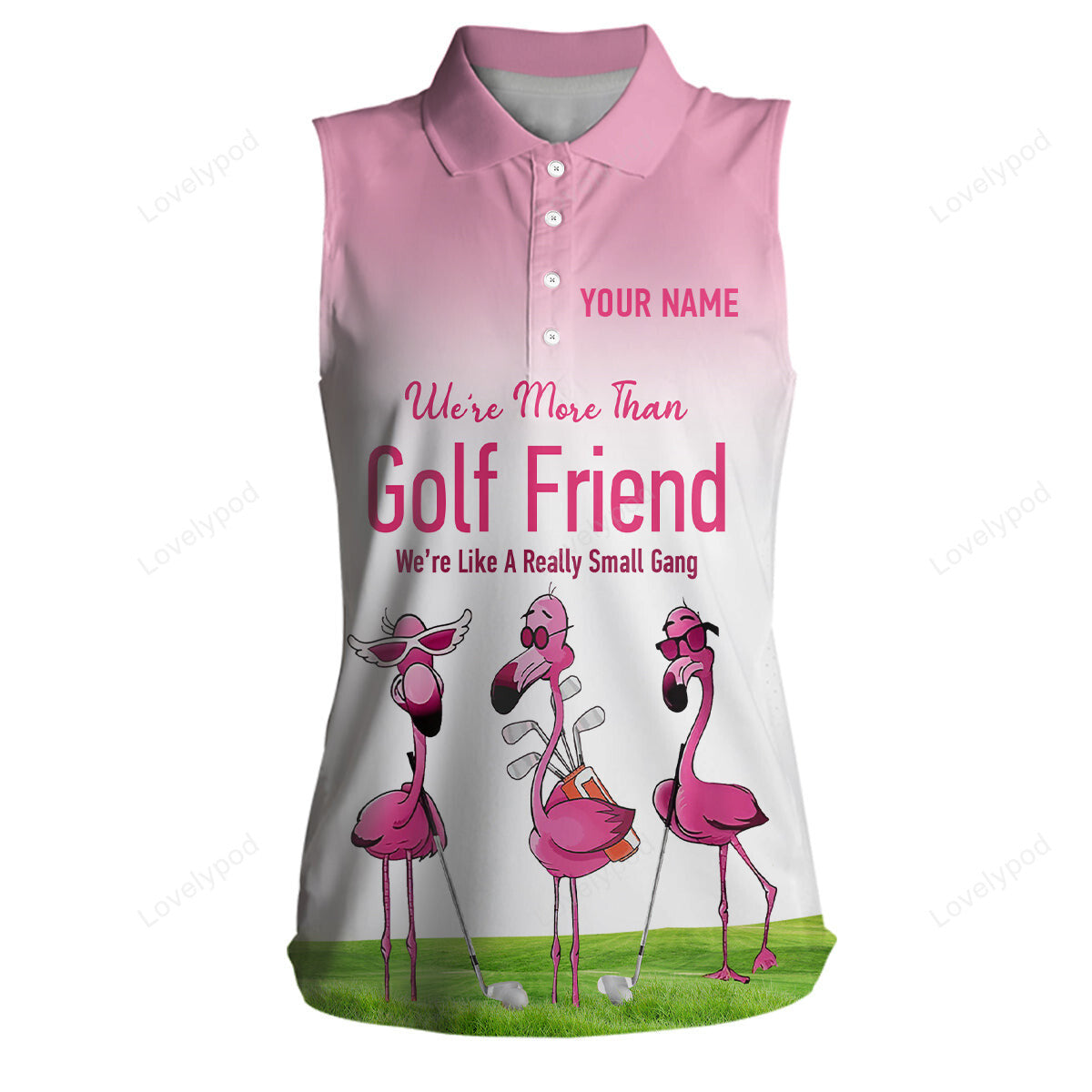 We're more than golf friend pink flamingo women sleeveless polo shirts, cute golf shirts for women GY3454