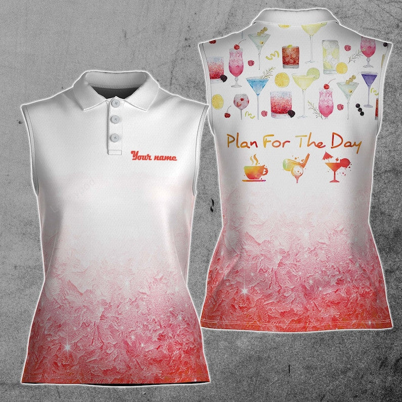 Custom name plan for the day coffee golf wine 3d women sleeveless polo shirt, golf shirts for women, golf gifts GY3474