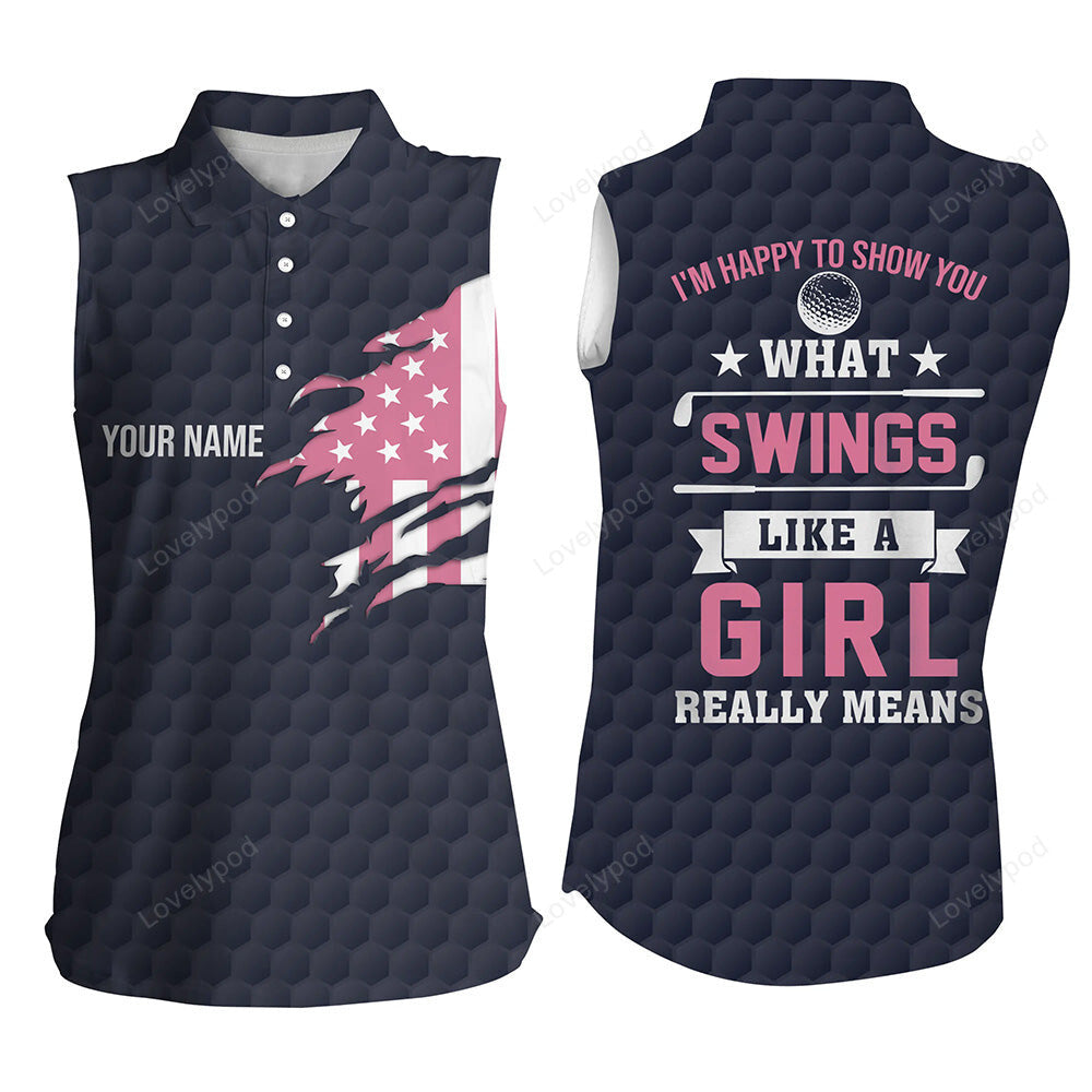 Im happy to show you what swings like a girl pink american flag patriotic women sleeveless golf tops GY3508