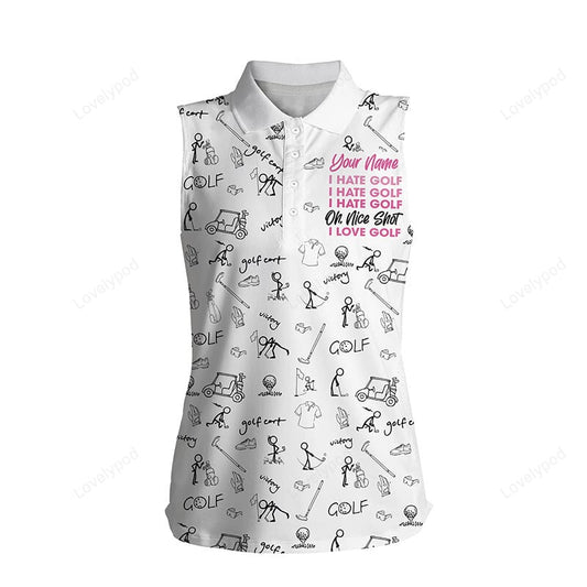 Funny women sleeveless polo shirt, custom i hate golf nice shot i love golf icons women's golf tops GY3565