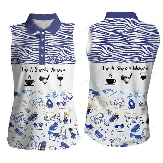 I'm a simple women coffee golf wine custom funny golf shirt, blue zebra women sleeveless polo shirt GY3587