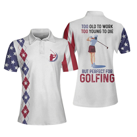 Player Golf Too Old To Work Polo Shirt GW0010