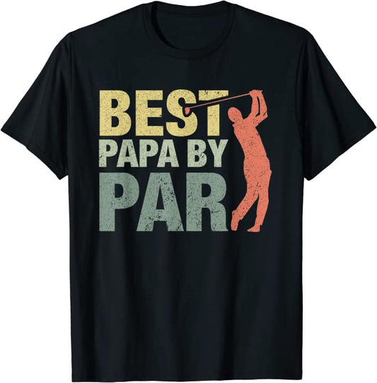 Best Papa By Par Funny Golf Tee Shirts GT0023