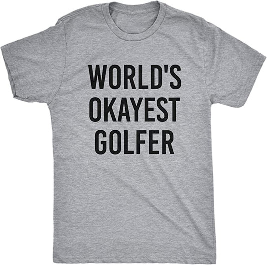 Mens World's Okayest Golfer TShirts GT0026