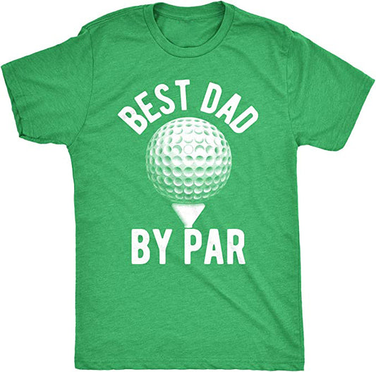 Best Dad by Par Golf Tee Shirts GT0029
