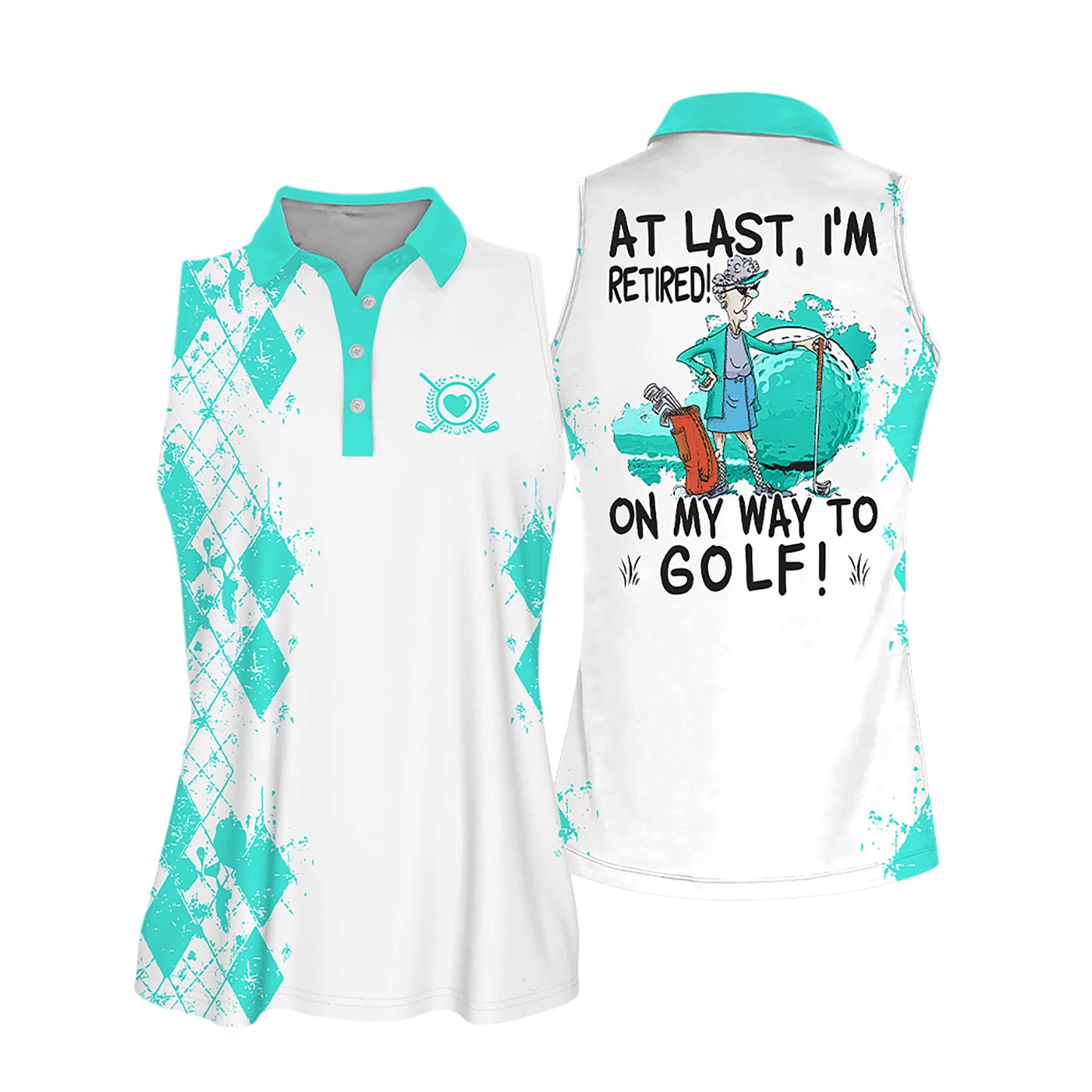 I'm Retired On My Way Golf Sleeveless I0312