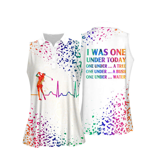 I Was Under Today Golf Women Shirts I0092