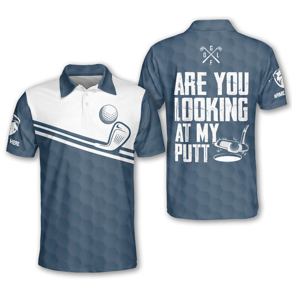 Are You Looking At My Putt Custom Navy Golf Polos For Men, Custom Men's Funny Golf Shirts GM0385