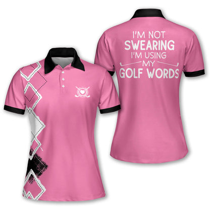 Im Using My Golf Words Polo Shirt I0219