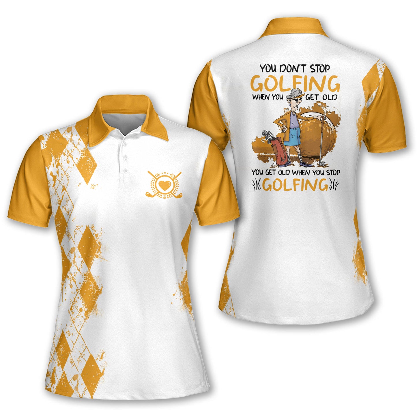 You Dont Stop Playing Golf Polo Shirt I0317