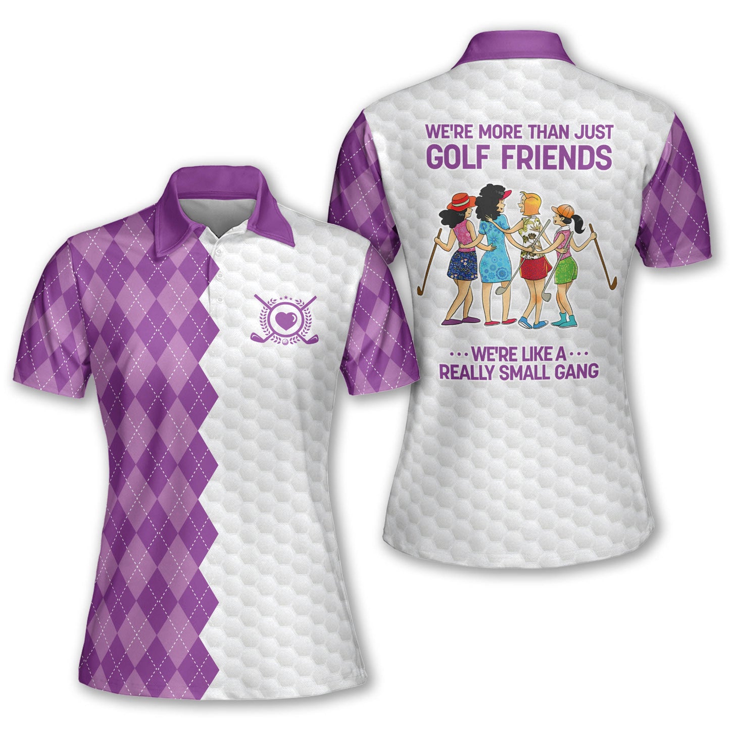 Golf Friends We're Like Gang Polo Shirt I0325