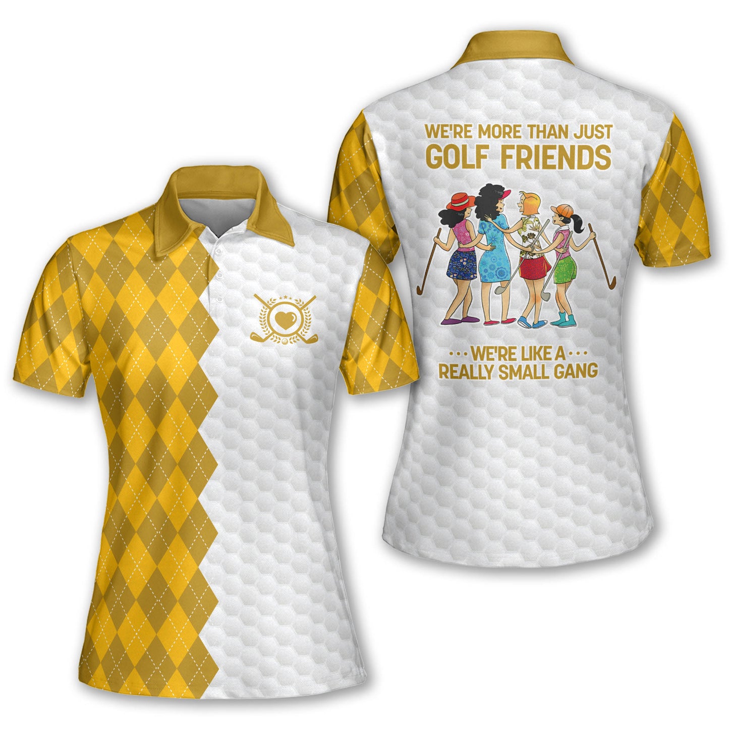 Golf Friends We're Like Gang Polo Shirt I0325